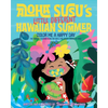 Aloha Susu´s Little Different Hawaiian Summer: Color Me A Happy Day. The Tropical Coloring Book for kids and fun adults. Created in Maui - Paperback