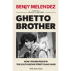 Ghetto Brother: How I Found Peace in the South Bronx Street Gang Wars - Paperback