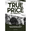 What is the True Price of Freedom - Paperback