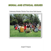 Moral and Ethical Issues: Confronting Orthodox Christian Teens Across North America - Paperback