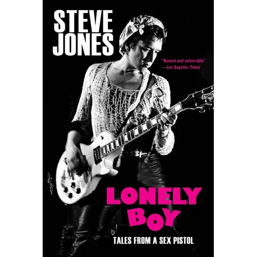 Lonely Boy: Tales from a Sex Pistol - Paperback