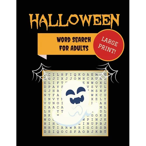 Large Print Halloween Word Search For Adults: 30+ Spooky Puzzles Extra-Large, For Adults & Seniors With Scary Pictures Trick-or-Treat Yourself to Thes - Paperback