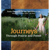 Journeys Through Prairie and Forest: Poetic Essays On the Big Questions of Life, Volume 3-A Place Apart...My Home - Hardcover