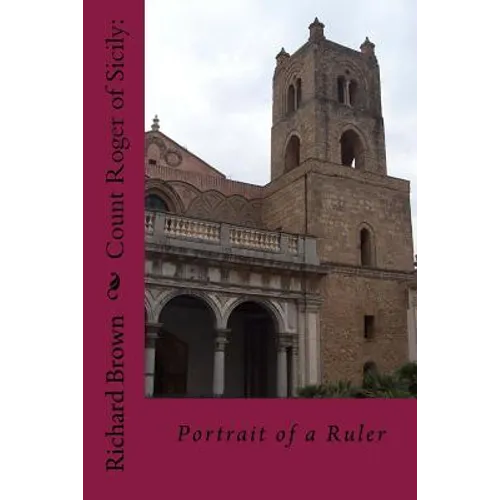 Count Roger of Sicily: Portrait of a Ruler - Paperback