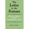 The Letter to the Romans: Salvation as Justice and the Deconstruction of Law - Hardcover
