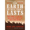 The Earth Is All That Lasts: Crazy Horse, Sitting Bull, and the Last Stand of the Great Sioux Nation - Paperback