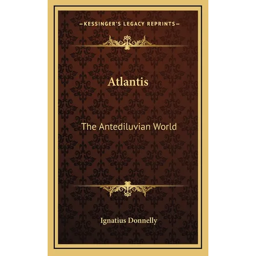 Atlantis: The Antediluvian World - Hardcover