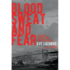 Blood, Sweat and Fear: The Story of Inspector Vance, a Pioneer Forensics Investigator - Paperback
