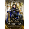 The Royal Matchmaking Competition: The Fate of the Empire - Paperback