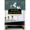 The Lucky and the Lost: The Lives of Titanic's Children - Paperback