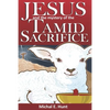 Jesus and the Mystery of the Tamid Sacrifice - Paperback