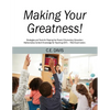 Making Your Greatness! Strategies and Tools for Passing the Praxis II Elementary Education: Mathematics Content Knowledge for Teaching (CKT) - 7813 Ex - Paperback