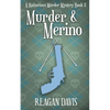 Murder & Merino: A Knitorious Murder Mystery Book 3 - Paperback