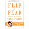 Flip the Fear of Public Speaking - Paperback