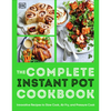 The Complete Instant Pot Cookbook: Innovative Recipes to Slow Cook, Bake, Air Fry and Pressure Cook - Paperback