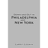 Down and Out in Philadelphia and New York - Paperback