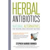 Herbal Antibiotics: Natural Alternatives for Treating Drug-Resistant Bacteria - Paperback