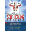 Your Body Is a Self-Healing Machine Book 1: Understanding Epigenetics - Why It Is Important to Know - Hardcover