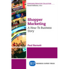 Shopper Marketing: A How-To Business Story - Paperback
