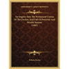 An Inquiry Into The Permanent Causes Of The Decline And Fall Of Powerful And Wealth Nations (1805) - Hardcover