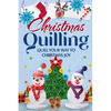 Christmas Quilling: Quill Your Way to Christmas Joy: Christmas Paper Quilling - Paperback