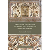 Armenian Apocrypha Relating to Angels and Biblical Heroes - Paperback