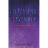 Lilacs and Lavender - Paperback