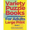 Variety Puzzle Books For Adults Large Print - Book 1: Puzzle Book collections of Sudoku Puzzles, Kakuro Puzzle, Word Search Puzzles, Shikaku Puzzle an - Paperback