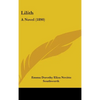 Lilith: A Novel (1890) - Hardcover