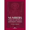 Numbers: Their Occult Power and Mystic Virtues - Paperback