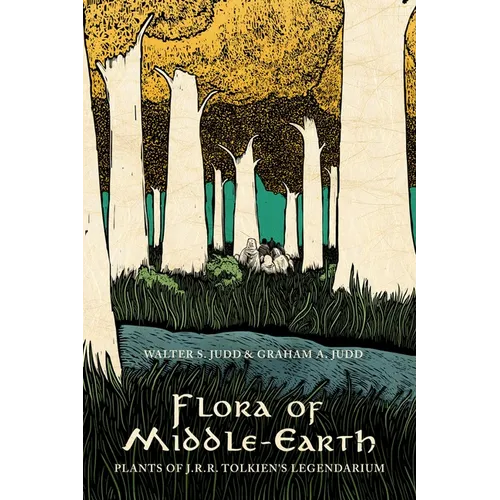 Flora of Middle-Earth: Plants of J.R.R. Tolkien's Legendarium - Hardcover