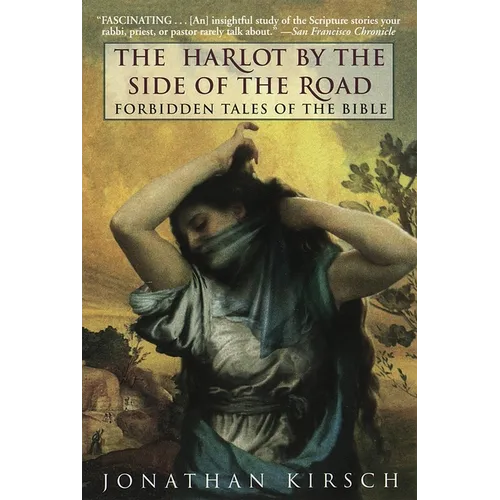 The Harlot by the Side of the Road: Forbidden Tales of the Bible - Paperback