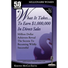 What It Takes... To Earn $1,000,000 In Direct Sales: Million Dollar Achievers Reveal the Secrets to Becoming Wildly Successful (Vol. 4) - Paperback