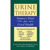 Urine Therapy: Nature's Elixir for Good Health - Paperback
