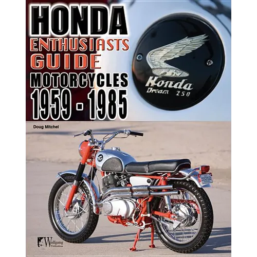 Honda Enthusiasts Guide: Honda Motorcycles 1959-1985 - Paperback
