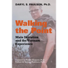 Walking the Point: Male Initiation and the Vietnam Experience - Paperback