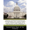 Documents and Statements Pertaining to the Banking Emergency: Part I: February 25-March 31, 1933: Presidential Proclamations, Federal Legislation, Exe - Paperback