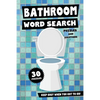 Bathroom Word Search Puzzles and Solutions - Keep Busy When You Got To Go!: Relax, Unwind and Give Your Brain a Break - Funny Toilet Themed Word Find - Paperback