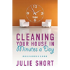 Cleaning Your House in Minutes a Day - Paperback
