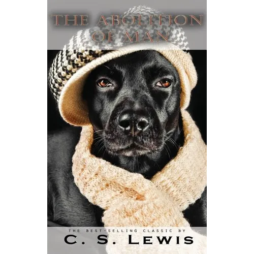 Abolition of Man - Hardcover