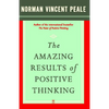 The Amazing Results of Positive Thinking - Paperback