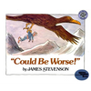 "could Be Worse!" - Paperback