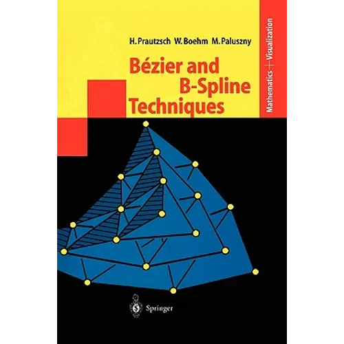 Bézier and B-Spline Techniques - Paperback