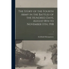 The Story of the Fourth Army in the Battles of the Hundred Days, August 8th to November 11th, 1918; 1 - Paperback