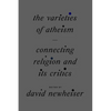 The Varieties of Atheism: Connecting Religion and Its Critics - Hardcover