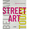 Belgian Street Art Today - Hardcover