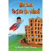 The Race to Save the School - Paperback