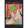 Fashion and Fiction: Self-Transformation in Twentieth-Century American Literature - Paperback