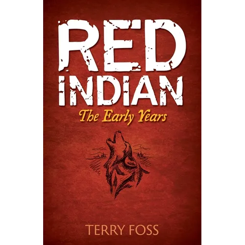 Red Indian: The Early Years - Paperback