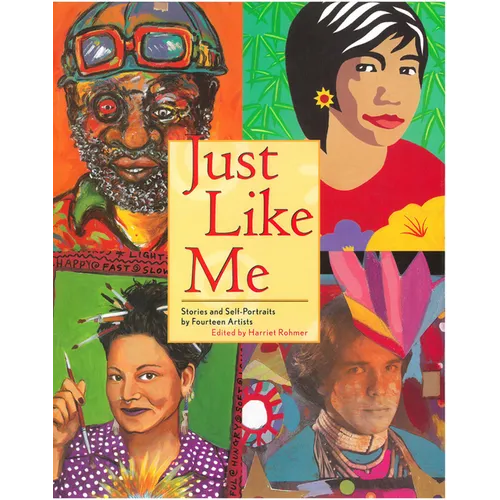Just Like Me: Stories and Self-Portraits by Fourteen Artists - Paperback